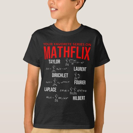 T-shirt Funny Nerdy Your Favorite Series On Mathflix Math (Devant)