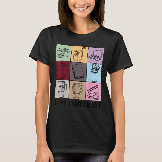 T-shirt Funny New Teacher Quote In My Teacher Era Cool Tea (Devant)