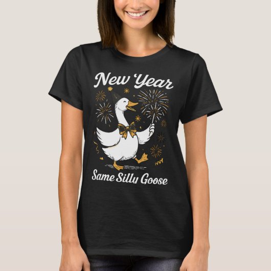 T-shirt Funny New Year Same Silly Goose Happy New Year 202 (Devant)