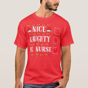 T-shirt Funny Nice Naughty ER Nurse Noël Père Noël 