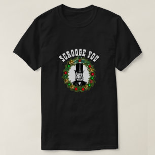 T-shirt Funny Novelty Noël Mode SCROOGE You T-Shir