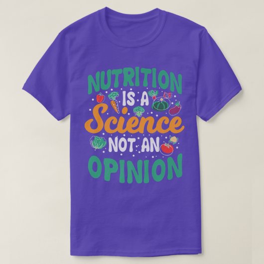 T-shirt Funny Nutrition is A Science Not Avis Dietit (Design devant)