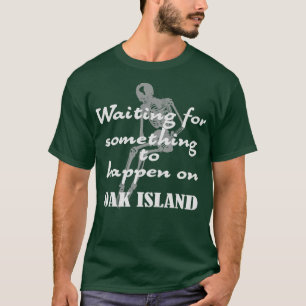 T-shirt Funny Oak Island Chasseurs de trésors Mystère Ca
