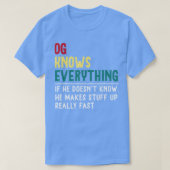 T-shirt Funny OG know Everything Fête des pères cadeau pou (Design devant)