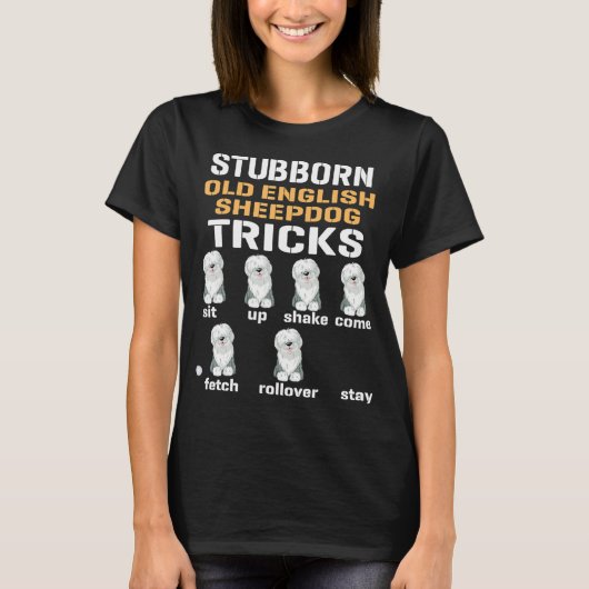 T-shirt Funny Old English Sheepdog Bobtail Dog Tricks T-Sh (Devant)