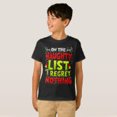 T-shirt Funny On The List Of Naughty And I Regret Nothing (Devant entier)