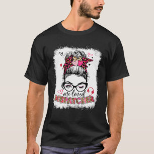 T-shirt Funny One Loved Dispatcher Messy Bun Valentines Da