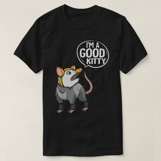 T-shirt Funny Opossum I'm Good Kitty Possum (Design devant)