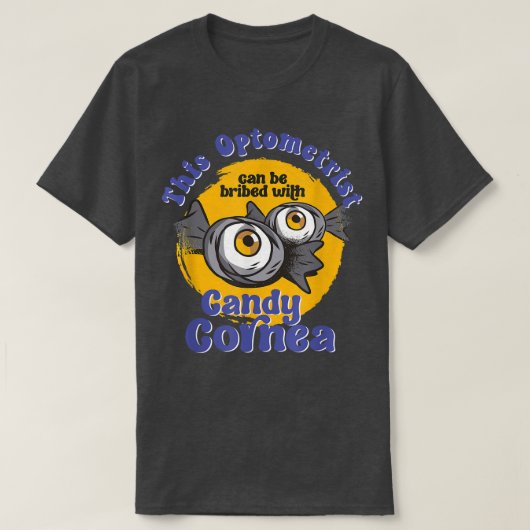 T-shirt Funny Optométriste Candy Cornea Oeil Docteur Hallo (Design devant)