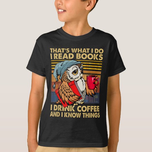 T-shirt Funny Owl That's What I Do I Read Books I Drink Co (Devant)