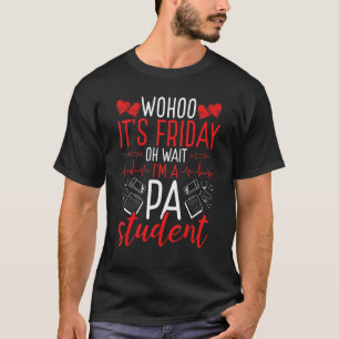 T-shirt Funny PA Essentials Wohoo son vendredi PA Stu