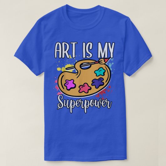 T-shirt Funny Painter Painting Is My Superpower Artists Ar (Design devant)