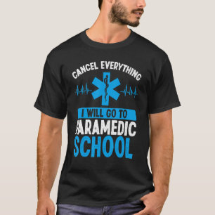 T-shirt Funny Paramedic Student EMS Week Emergency Medica