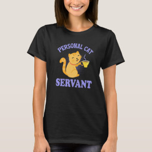 T-shirt Funny Personal Cat Serviteur Funny noir Amoureux d