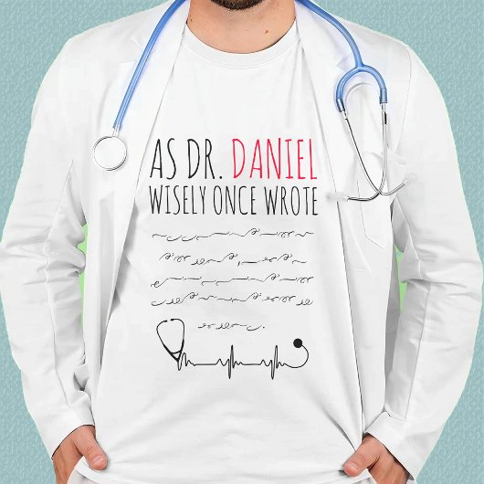 T-shirt Funny Personalized Doctor drôle docteur disant