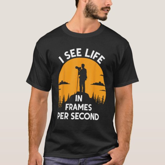 T-shirt Funny Photographer I See Life In Frame Per Sec Vid (Devant)