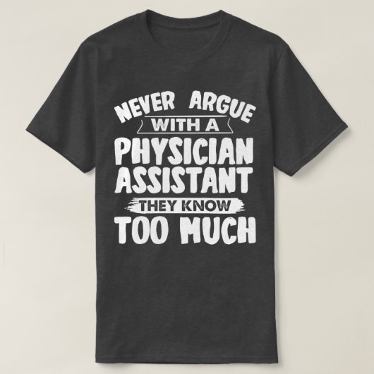 T-shirt Funny Physician Assistant 3 (Design devant)