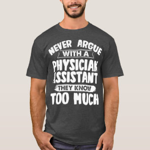 T-shirt Funny Physician Assistant 3
