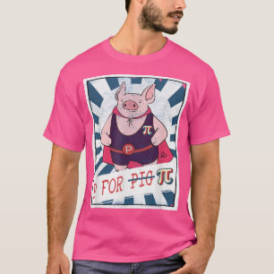 T-shirt Funny Pi Day Pig P pour professeur de mathématique