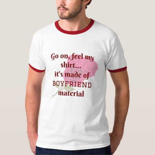 T-shirt Funny Pick-Up Line Chemise Boyfriend Matériel (Devant)