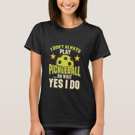 T-shirt Funny Pickleball (Devant)