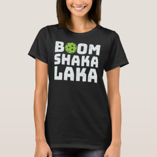 T-shirt Funny Pickleball Boom Shaka Laka Graphisme pour ho