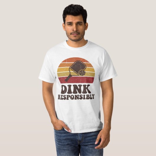 T-shirt Funny Pickleball Dink Responsibly Paddle Player (Devant entier)