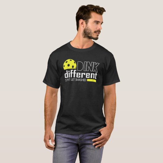 T-shirt Funny Pickleball Pun Dink Different Don't Get Smas (Devant entier)