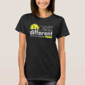 T-shirt Funny Pickleball Pun Dink Different Don't Get Smas (Devant)