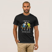 T-shirt Funny Pickleball Pun | Saison de prélèvement (Devant entier)