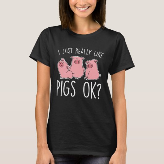 T-shirt Funny Piglet I Just Really Like Pigs Ok Kids (Devant)