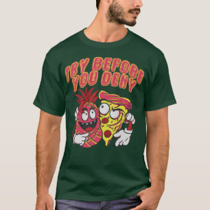 T-shirt Funny Pizza Pineappy Nouveauté graphique - Essayer