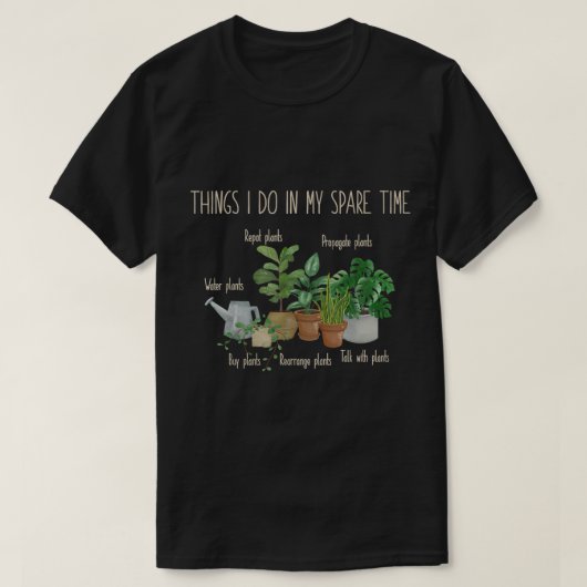 T-shirt Funny Plant Lover Quote Design (Design devant)