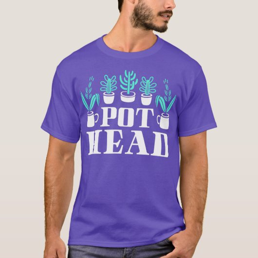T-shirt Funny Plants lover Pot Head Gardener Succulent (Devant)