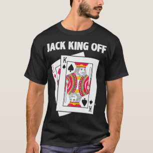 T-shirt Funny Poker Jack King Off Premium 
