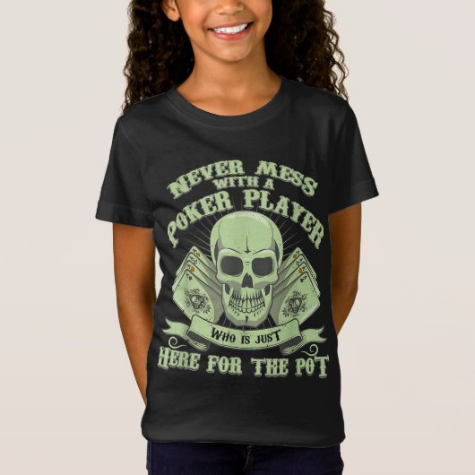 T-Shirt Funny poker | Never Mess With A Poker (Devant)