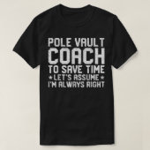 T-shirt Funny Pole Vault Pole Vaulting Pole Vault Coach (Design devant)