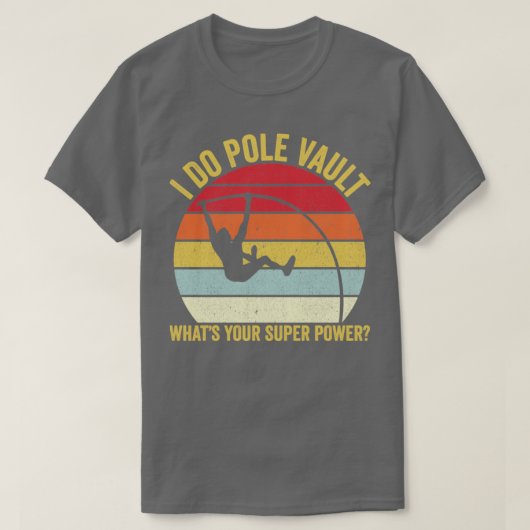 T-shirt Funny Pole Vault Pole Vaulting Whats Your Super Po (Design devant)
