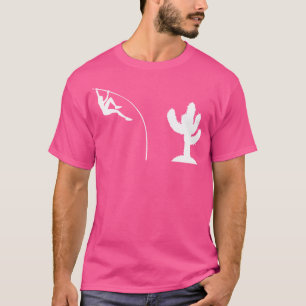 T-shirt Funny Pole Vaulter Cactus Design Vault Pole Vau