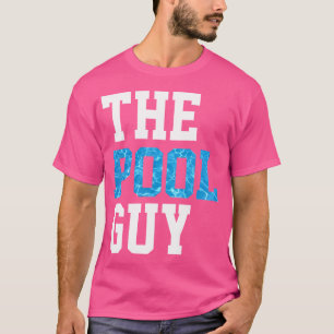 T-shirt Funny Pool Guy T Shirt - Pour Expert Piscine