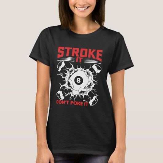 T-shirt Funny Pool Player Gift I Billard 8-Ball (Devant)