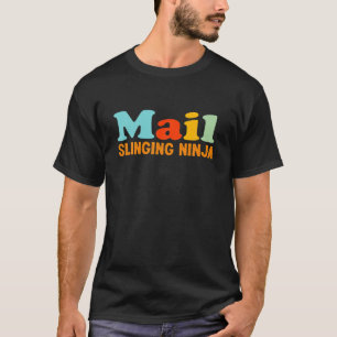 T-shirt Funny Postal Carrier Mailman Car Van Mail Ninja Po