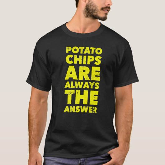 T-shirt Funny Potato Chips sont toujours la réponse Potato (Devant)