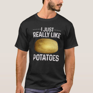 T-shirt Funny Potato Vegetable Costume I Just Really Like