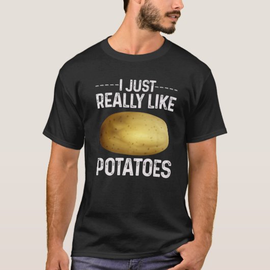 T-shirt Funny Potato Vegetable Costume I Just Really Like (Devant)
