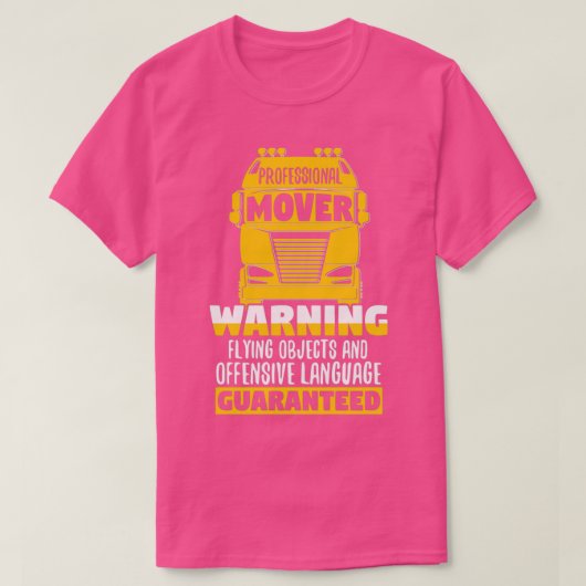 T-shirt Funny Professional Mover Trucker Warning Truck Dri (Design devant)
