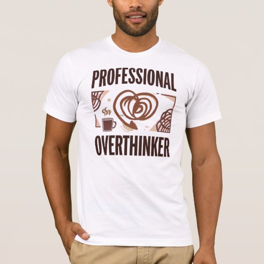 T-shirt Funny "Professional Overthinker" Quote (Devant)
