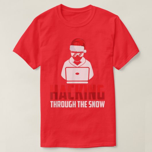 T-shirt Funny Programmer Coder DeveloperHacking Through Th (Design devant)