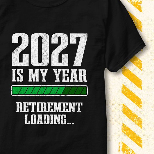 T-shirt Funny Progress Bar Retired 2027 Retirement Loading