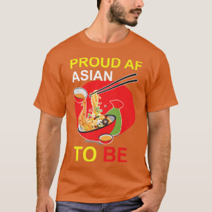 T-shirt Funny Pun Ramen Fier AF Asiatique pour être